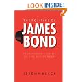 The Politics of James Bond: From Fleming's Novels to the Big Screen