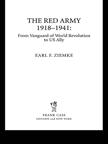 The Red Army, 1918-1941: From Vanguard of World Revolution to America's Ally (Strategy and History)