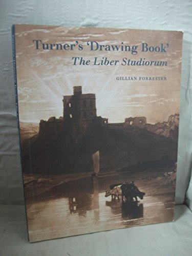 Turner's 'Drawing Book': The Liber Studiorum