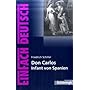 Friedrich Schiller: Don Carlos Infant von Spanien: Ein dramatisches Gedicht. EinFach Deutsch - Textausgaben