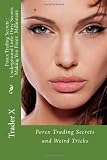 Forex Trading Secrets : Underground Little Dirty Secrets Making You Forex  Millionaire: Forex Trading Secrets and Weird Tricks thumbnail