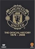 Manchester United - The Official History 1878-2008