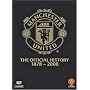 Manchester United - The Official History 1878-2008 [DVD]
