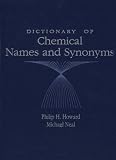 Dictionary of Chemical Names and Synonyms