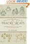 The Encyclopedia of Tracks and Scats: A Comprehensive Guide to the Trackable Animals of the United States and Canada