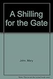 Shilling for the gate