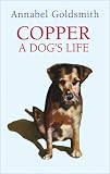 Copper: A Dog's Life
