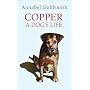 Copper: A Dog's Life