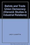 Ballots and trade union democracy