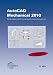 AutoCAD Mechanical 2010: CAD-Grundlagen im 2D-Konstruktionsbereich praxisorientiert anwenden