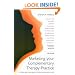 Marketing Your Complementary Therapy Practice: 101 Tried and Tested Ways to Attract and Retain Clients