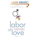 Labor of Love: The Story of One Man's Extraordinary Pregnancy