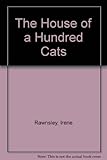 The house of a hundred cats