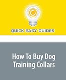 How To Buy Dog Training Collars
