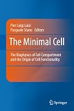 The Minimal Cell: The Biophysics of Cell Compartment and the Origin of Cell Functionality