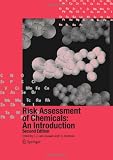 Risk Assessment of Chemicals: An Introduction