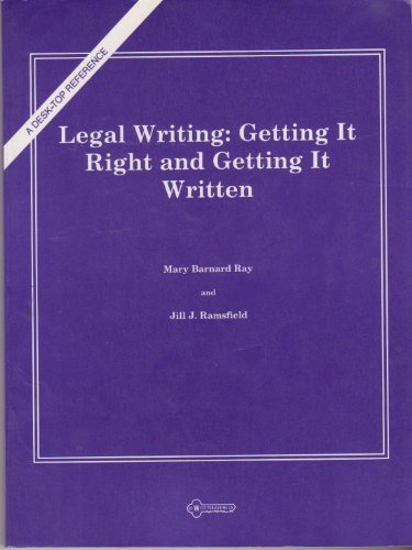 Legal writing--getting it right and getting it written