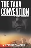 The Taba Convention: A Jordan Kline Thriller