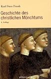 Produkt-Bild: Geschichte des christlichen M&ouml;nchtums