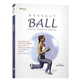 Workout Ball: Pilates, Toning and Stretch