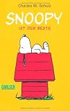 Snoopy ist der Beste - Charles M. Schulz