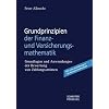 Grundprinzipien der Finanz- und Versicherungsmathematik: Grundlagen und Anwendungen der Bewertung von Zahlungsstr�men