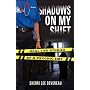 Shadows on My Shift: Real-Life Stories of a Psychic EMT
