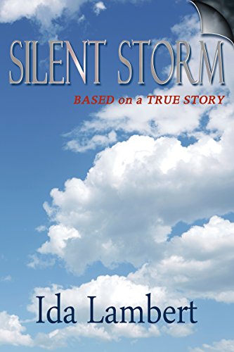 Silent Storm; Based on a True Story