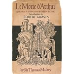 Sir Thomas Malory's Le morte d'Arthur: King Arthur and the legends of the Round Table : a rendition in modern idiom book cover