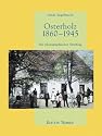 Osterholz 1860-1945: Ein photographischer Streifzug