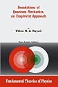 Foundations of Quantum Mechanics, an Empiricist Approach (Fundamental Theories of Physics)
