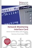 Network Monitoring Interface Card: Network Card, MAC Address, Lawful Interception, Network Monitoring, Protocol Analyzer, Endace