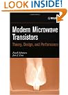 Modern Microwave Transistors: Theory, Design, and Performance