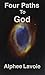 The Four Paths to God