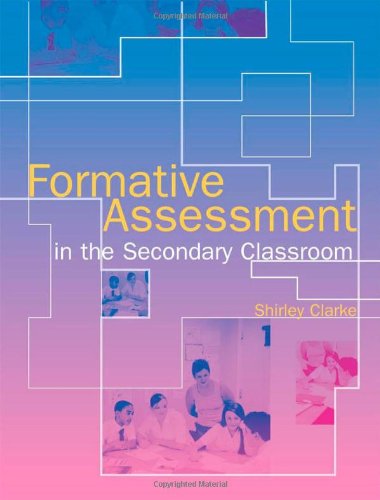 Formative Assessment in the Secondary Classroom