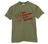 Oh Gnome You Didn't! T-Shirt-Mens-Dark Green-Small