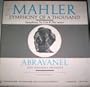 Gustav Mahler - Symphony Of A Thousand / Symphony No. 8 in E flat major: Abravanel / Utah Symphony Orchestra with Soloists and Combined University of Utah Choruses; Dr. Newell Weight (Box Set)