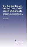  Die Basilikenformen...