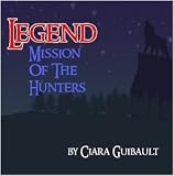 Legend - Mission of the Hunters