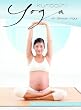 Kundalini Yoga - Teil 3: Schwangerschaft