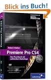 Adobe Premiere Pro CS4: Das Praxisbuch mit zahlreichen Workshops (Galileo Design)