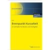 Brennpunkt Kurzarbeit: Ein Leitfaden f�r Berater und Arbeitgeber