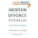 Abortion and Divorce in Western Law