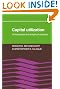 Capital Utilization: A...