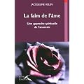 La faim de l'�me : Une approche spirituelle de l'anorexie