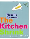 The kitchen shrink : foods and recipes for a healthy mind