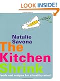 The Kitchen Shrink: Foods and Recipes for a Healthy Mind