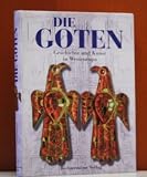 Die Goten - Geschichte und Kunst in Westeuropa - Pedro de Palol, Gisela Ripoll