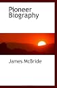 Pioneer Biography