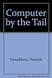 Computer by the tail : a user's guide to computer management